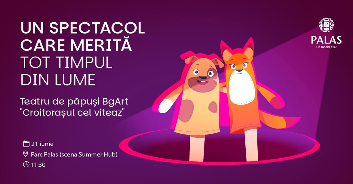 CROITORAȘUL CEL VITEAZ. Piesă de teatru la Palas – Teatru pentru familie +0 ani