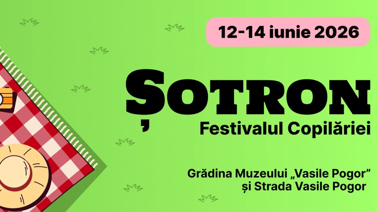 Șotron. Festivalul copilăriei XIII – Festival pentru familie +0 ani