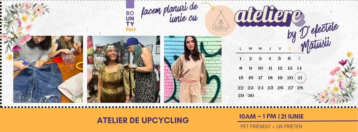 Atelier de upcycling cu Oana și Manuela – Atelier pentru familie +0 ani