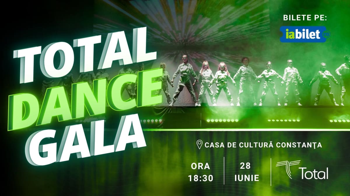TOTAL DANCE GALA 2026 @ Casa de Cultură Constanta – Spectacol pentru familie +3 ani