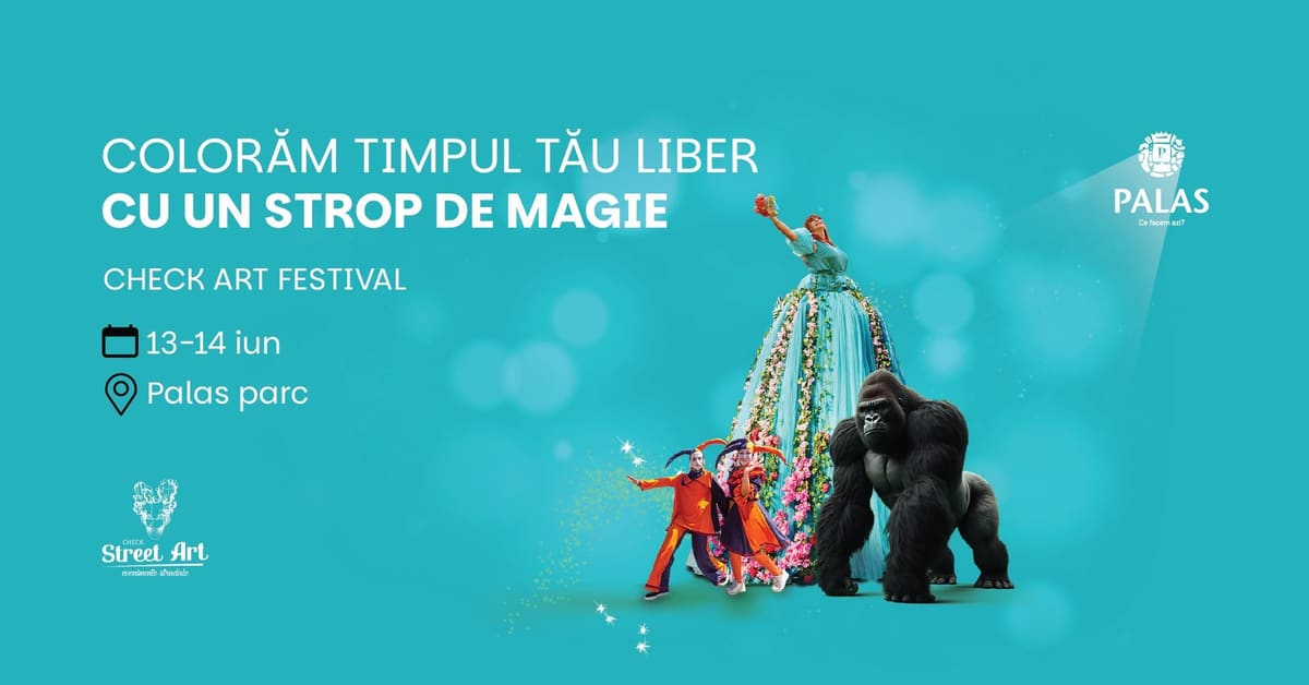 CHECK ART FESTIVAL – Festival pentru familie +0 ani