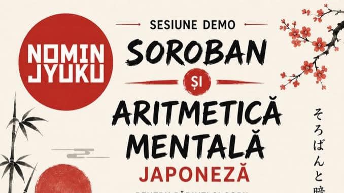 Atelier demonstrativ – soroban și aritmetică mentală japoneză - pentru părinți și copii