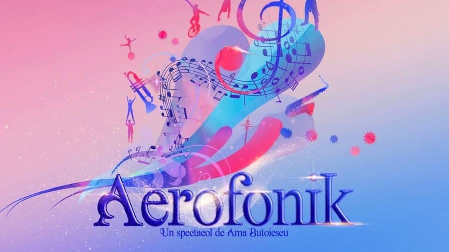 Aerofonik – Spectacol pentru familie +0 ani