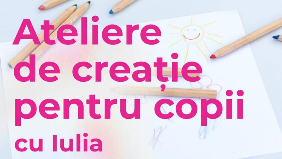Ateliere de creație pentru copii la PinkTale – Atelier pentru familie +4 ani