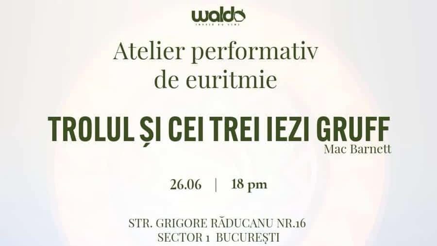 Atelier Performativ de Euritmie – Trolul și cei trei iezi Gruff
